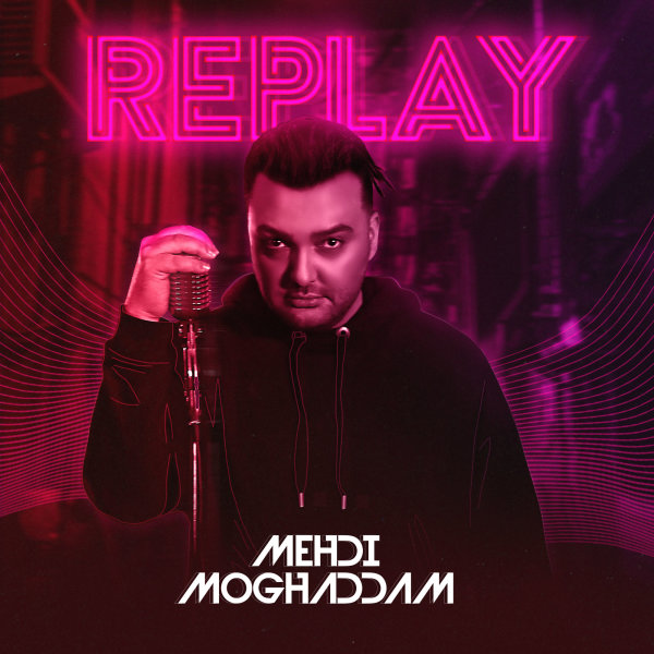 Mehdi Moghadam – Replay