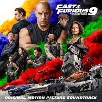 Various Artists – Fast & Furious 9 The Fast Saga (Original Motion Picture Soundtrack)