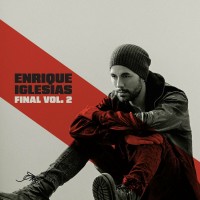 Enrique Iglesias – FINAL (Vol.2)