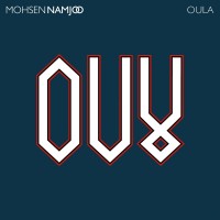 Mohsen Namjoo – Oula