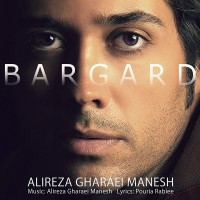 Alireza Gharaei Manesh – Bargard
