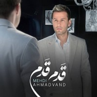 Mehdi Ahmadvand – Ghadam Ghadam