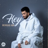 Mehraad Jam – Hey