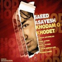 Saeed Asayesh – Khodamo Khodet