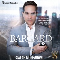 Salar Moghadam – Bargard