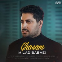Milad Babaei – Ghasam