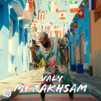 Valy – Mi Rakhsam