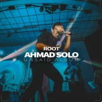 Ahmad Solo – Root