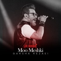Garsha Rezaei – Moo Meshki (Live Version)