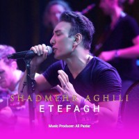 Shadmehr Aghili – Etefagh