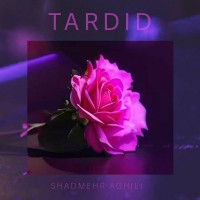 Shadmehr Aghili – Tardid