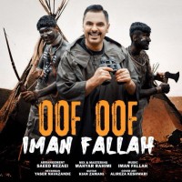 Iman Fallah – Oof Oof