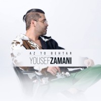 Yousef Zamani – Az To Behtar