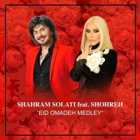 Shahram Solati & Shohreh – Eid Omadeh (Medley)