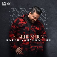 Babak Jahanbakhsh – Sharhe Shirin
