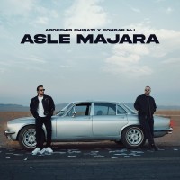 Ardeshir Shirazi – Asle Majara (ft. Sohrab Mj)