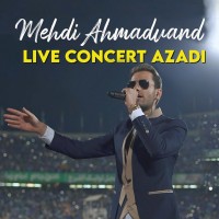 Mehdi Ahmadvand – Live Consert Azadi