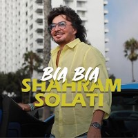 Shahram Solati – Bia Bia